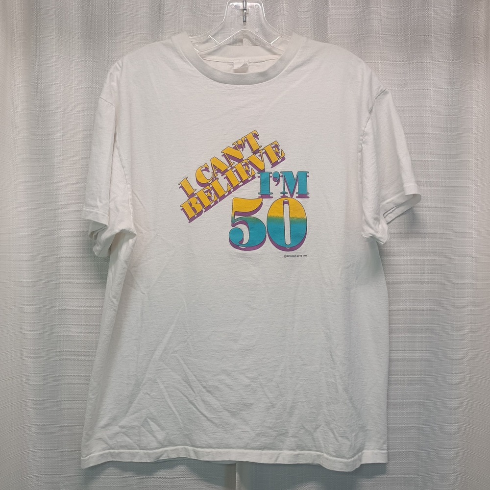 Vtg 1992 Spencer Gifts I Cant Believe I'm 50 Graphic T-Shirt White XL USA Made
